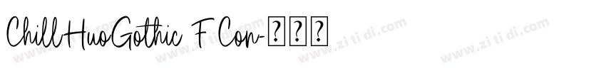 ChillHuoGothic F Con字体转换